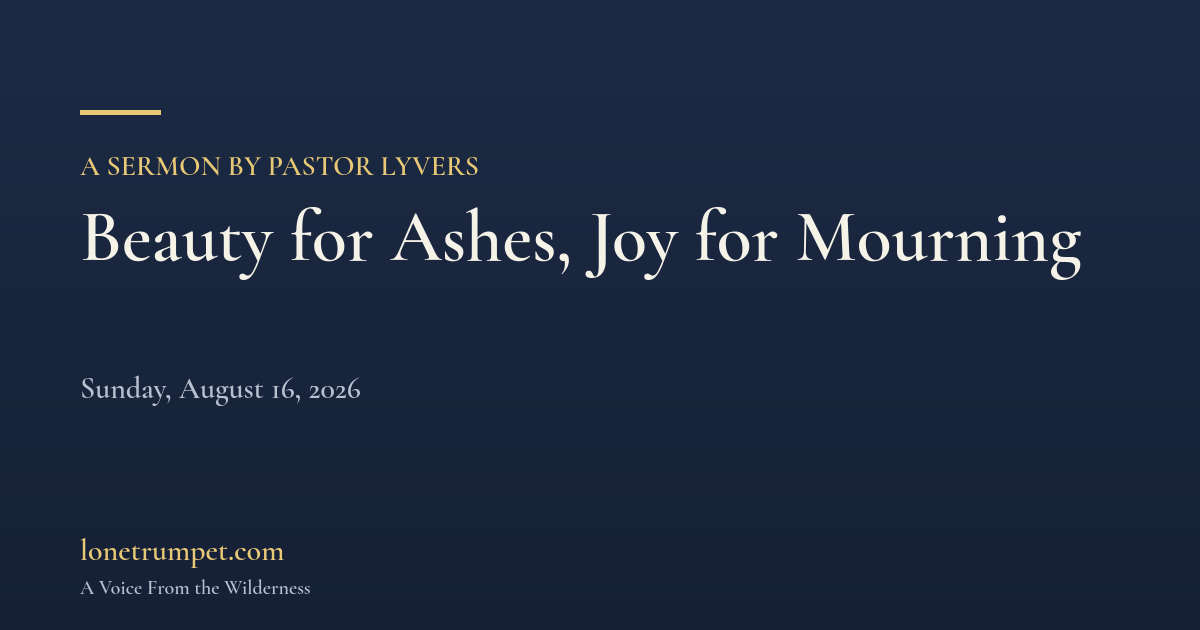 Beauty for Ashes, Joy for Mourning