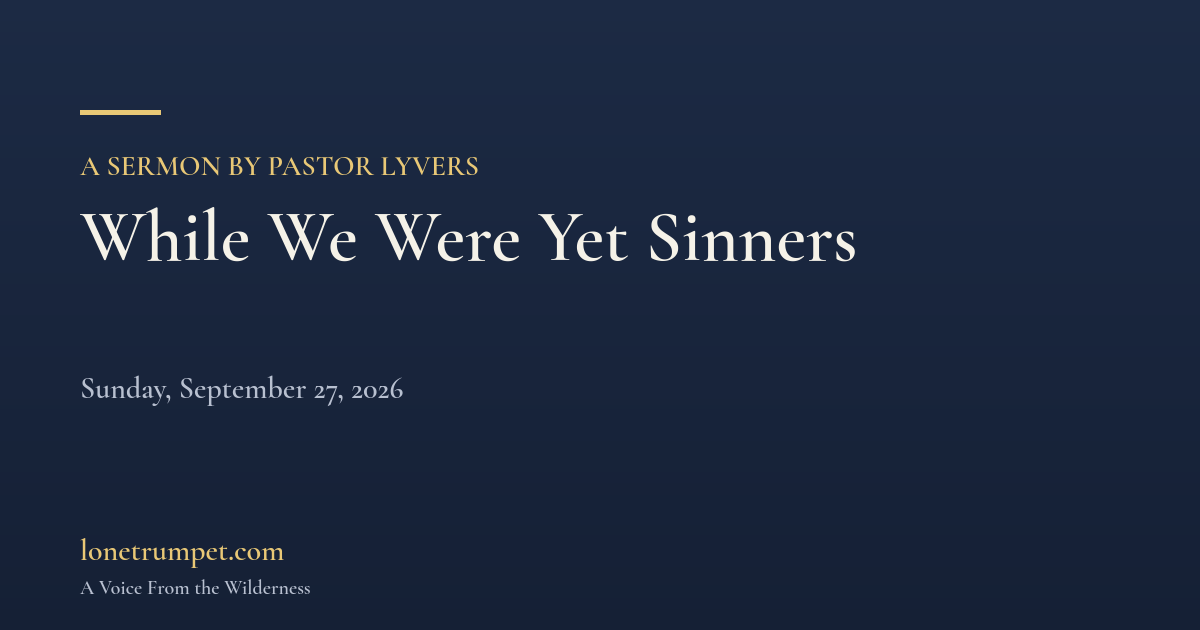 While We Were Yet Sinners